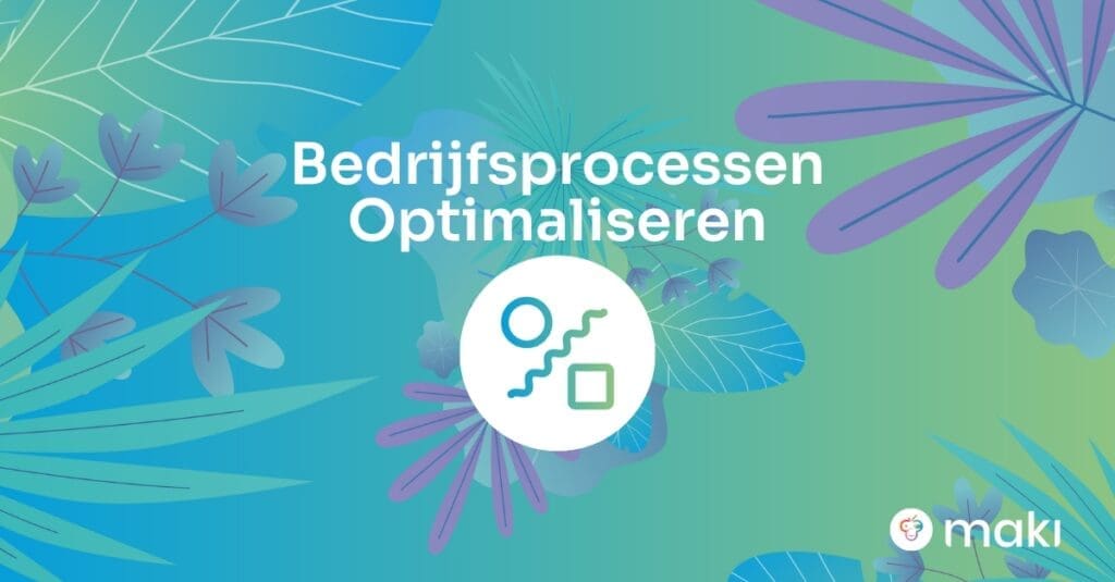 Bedrijfsprocessen optimaliseren